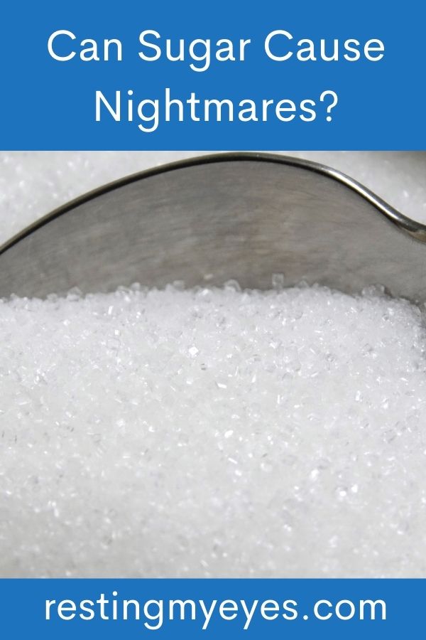 Can Sugar Cause Nightmares?